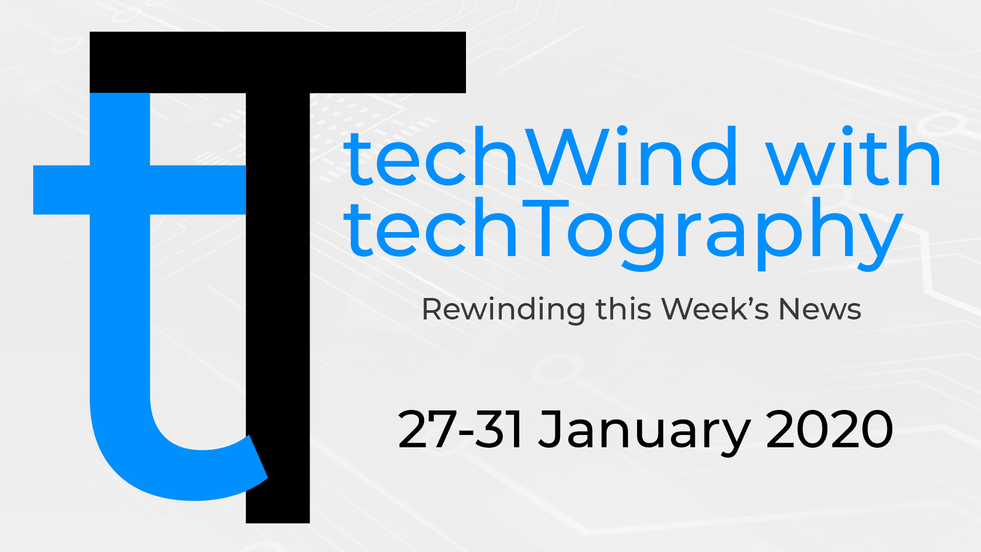 techWind with techTography 27 to 31 January 2020